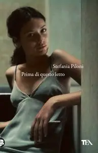 Stefania Piloni - Prima di questo letto (repost)