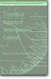 M.A. Nascimento (Editor), «Theoretical Aspects of Heterogeneous Catalysis»
