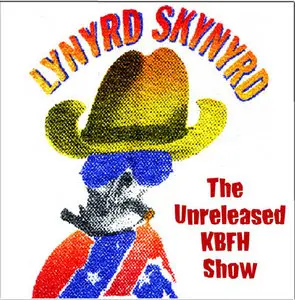 Lynyrd Skynyrd - The Unreleased KBHF Show