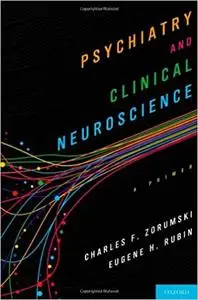 Psychiatry and Clinical Neuroscience: A Primer