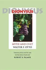 Dionysus: Myth and Cult