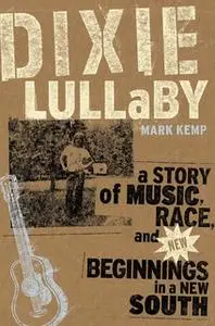 «Dixie Lullaby» by Mark Kemp