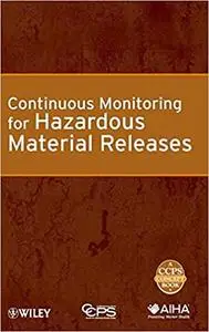 Continuous Monitoring for Hazardous Material Releases