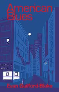 «American Blues» by Evan Guilford-Blake