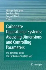 Carbonate Depositional Systems: Assessing Dimensions and Controlling Parameters (repost)