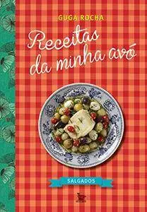 Receitas da minha avó: Salgados