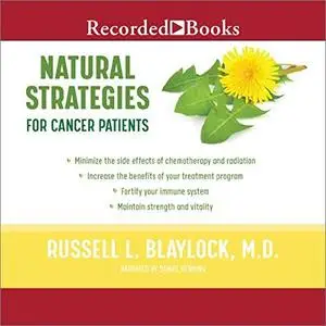 Natural Strategies for Cancer Patients [Audiobook]