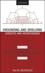 Grounding and Shielding: Circuits and Interference (repost)