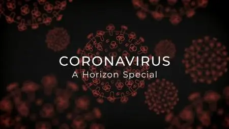 BBC Horizon - Coronavirus Special (2020)