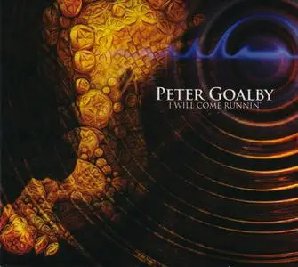 Peter Goalby - I Will Come Runnin' (2022)