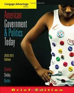 Cengage Advantage Books: American Government & Politics Today (2010-2011 Brief Edition)