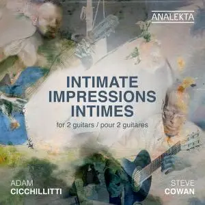 Adam Cicchillitti - Impressions Intimes pour 2 Guitares (2021) [Official Digital Download 24/96]