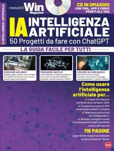 Win Magazine Manuale N.1 - IA Intelligenza Artificiale - Agosto-Settembre 2023