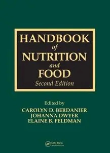 Handbook of Nutrition and Food, Second Edition