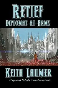 «Retief: Diplomat-at-Arms» by Keith Laumer