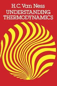 «Understanding Thermodynamics» by H.C.Van Ness