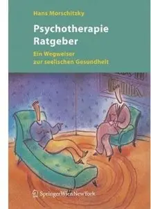 Psychotherapie Ratgeber: Ein Wegweiser zur seelischen Gesundheit