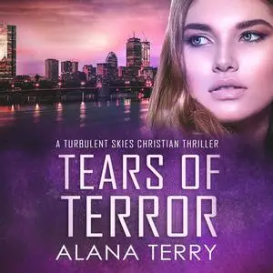 «Tears of Terror» by Alana Terry