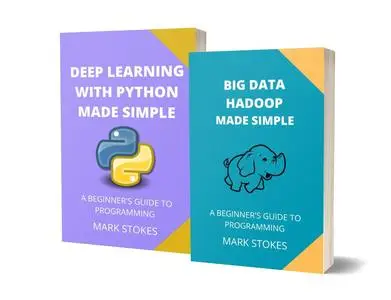 BIG DATA HADOOP AND DEEP LEARNING WITH PYTHON MADE SIMPLE