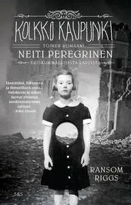 «Kolkko kaupunki» by Ransom Riggs