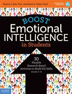 Boost Emotional Intelligence in Students: 30 Flexible Research-Based Activities to Build EQ Skills (Grades 5–9)