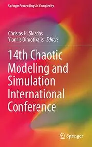 14th Chaotic Modeling and Simulation International Conference (Repost)
