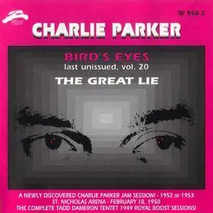 Charlie Parker - Bird's Eyes: Last Unissued, Vol. 20 (1949-1953) {Philology W 850.2 rel 1999}