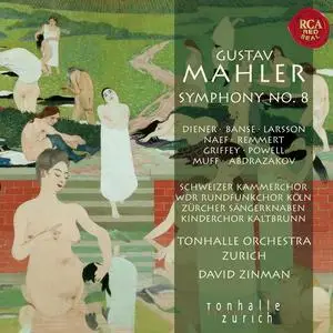 David Zinman, Tonhalle Orchestra Zürich - Gustav Mahler: Symphony No. 8 (2010)