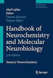 Handbook of Neurochemistry and Molecular Neurobiology: Sensory Neurochemistry