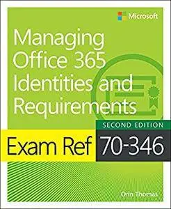 Exam Ref 70-346 Managing Office 365 Identities and Requirements