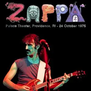 Frank Zappa - Palace Theater, Providence, RI - October 24th 1975 - The Dan Lampinski Tapes Vol. 67 (EX AUD)