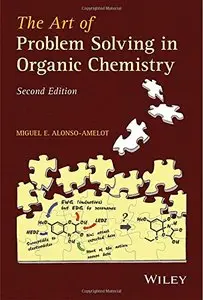 The Art of Problem Solving in Organic Chemistry (2nd Edition)