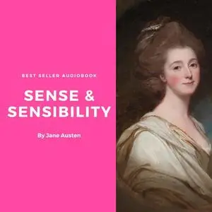 «Sense and Sensibility» by Jane Austen