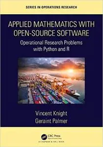 Applied Mathematics with Open-Source Software: Operational Research Problems with Python and R