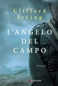 Clifford Irving - L'angelo del campo