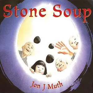 «Stone Soup» by Jon J. Muth