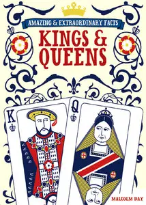Kings and Queens (Amazing and Extraordinary Facts) (Repost)