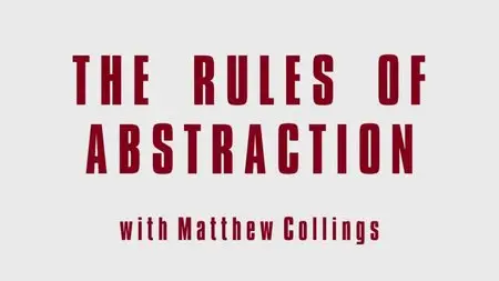 BBC - The Rules of Abstraction (2014)