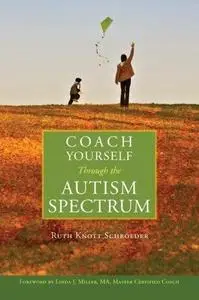 Coach Yourself Through the Autism Spectrum