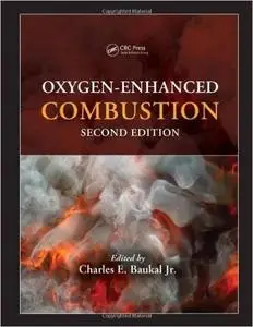 Oxygen-Enhanced Combustion, Second Edition