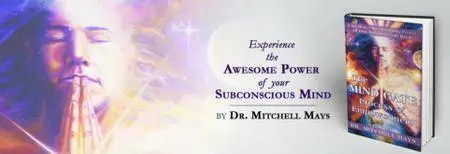 Dr. Mitchell May - The Mind Gate Empowerment Process