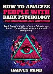 How to Analyze People with Dark Psychology