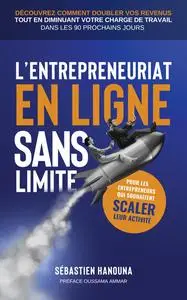 L'entrepreneuriat en ligne sans limite - Sébastien Hanouna