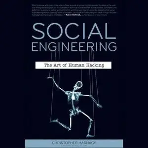 Social Engineering: The Art of Human Hacking [Audiobook](Repost)