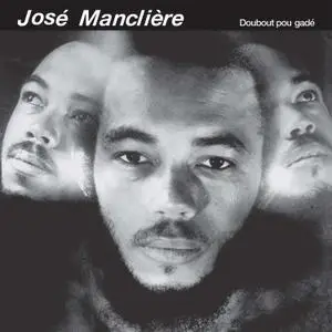 José Manclière - Doubout Pou Gadé (1982/2018) [Official Digital Download]