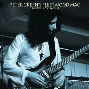 Peter Green's Fleetwood Mac - Transmissions 1968-69 (2020)