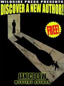 «Wildside Press Present Discover a New Author: Janice Law» by Janice Law