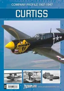 Curtiss: Company Profile 1907-1947 (Aeroplane Company Profile)