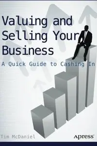 Valuing and Selling Your Business: A Quick Guide to Cashing