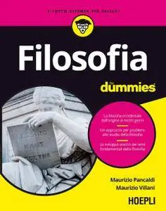 Maurizio Pancaldi,‎ Maurizio Villani - Filosofia for dummies